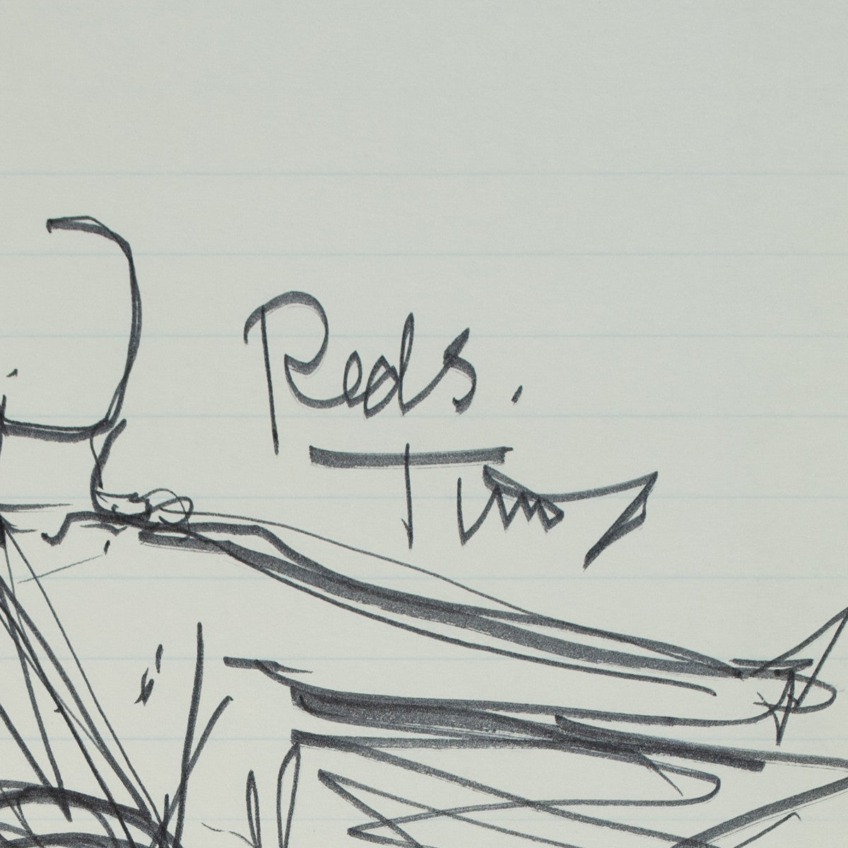 Detail of “Seeing Red”: a handwritten note that appears to read “Reds. Tims”